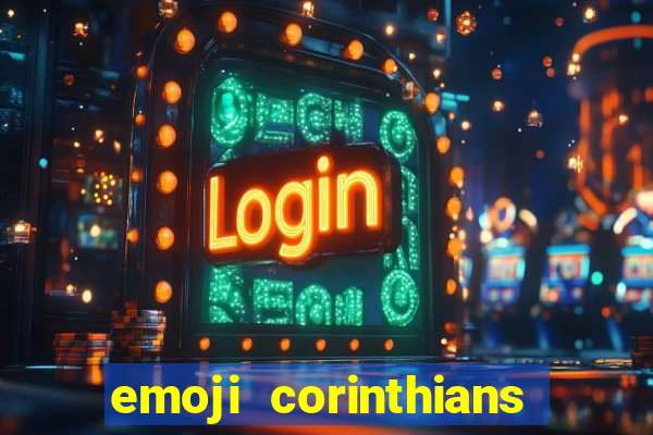 emoji corinthians copiar e colar